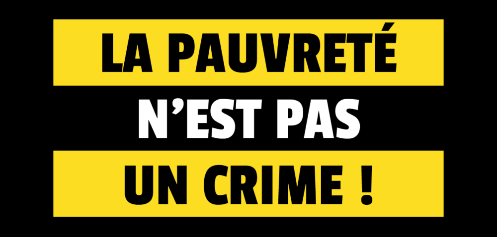 La pauvreté n'est pas un crime !