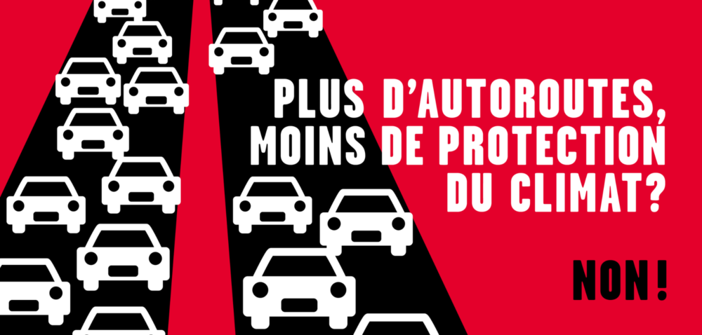 PLUS D'AUTOROUTES ? NON !